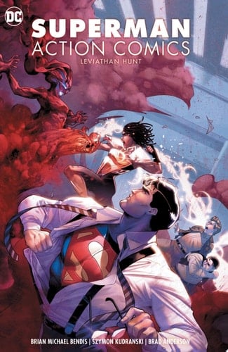 Superman - Action Comics Vol. 3: Leviathan Hunt - Brian Michael Bendis · 2020