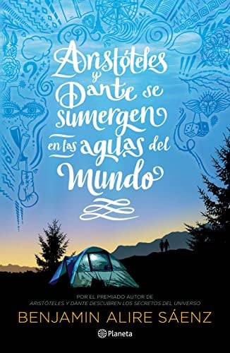Aristóteles y Dante Se Sumergen en Las Aguas Del Mundo - Benjamin Alire • 2021