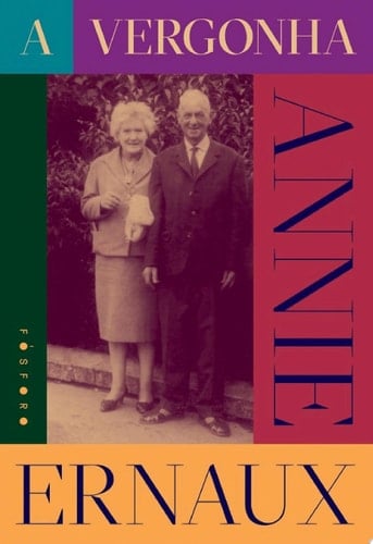 A Vergonha - Annie Ernaux, Marília Garcia · 2022