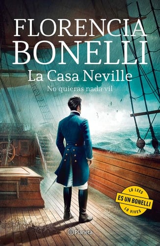 La Casa Neville 2: No Quieras Nada Vil (Novela Histórica) - Florencia Bonelli · 2025