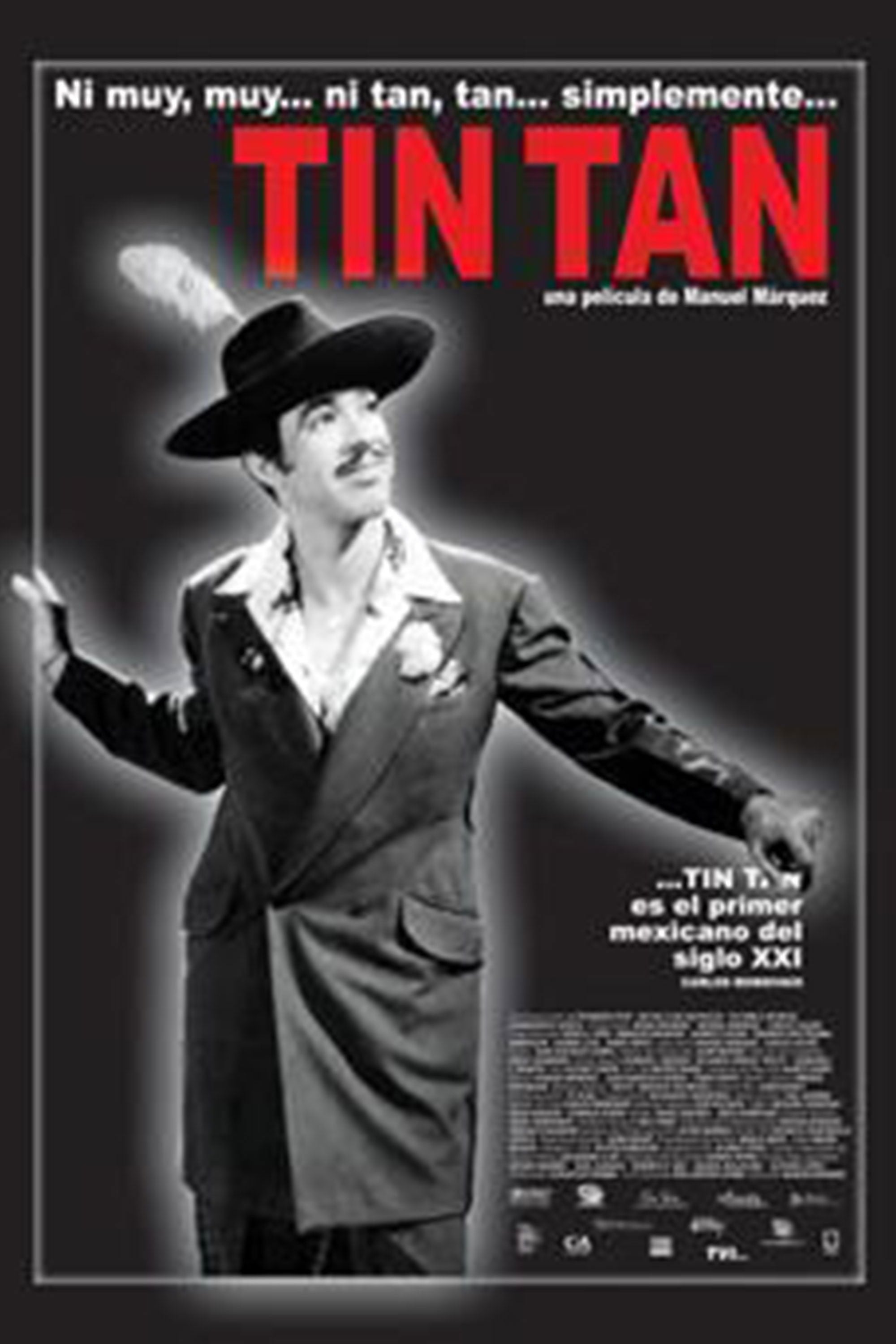 Ni Muy, Muy... ni Tan, Tan... simplemente Tin Tan - Manuel Márquez · 2005