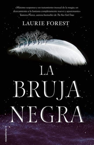 La bruja negra - Laurie Forest · 2019