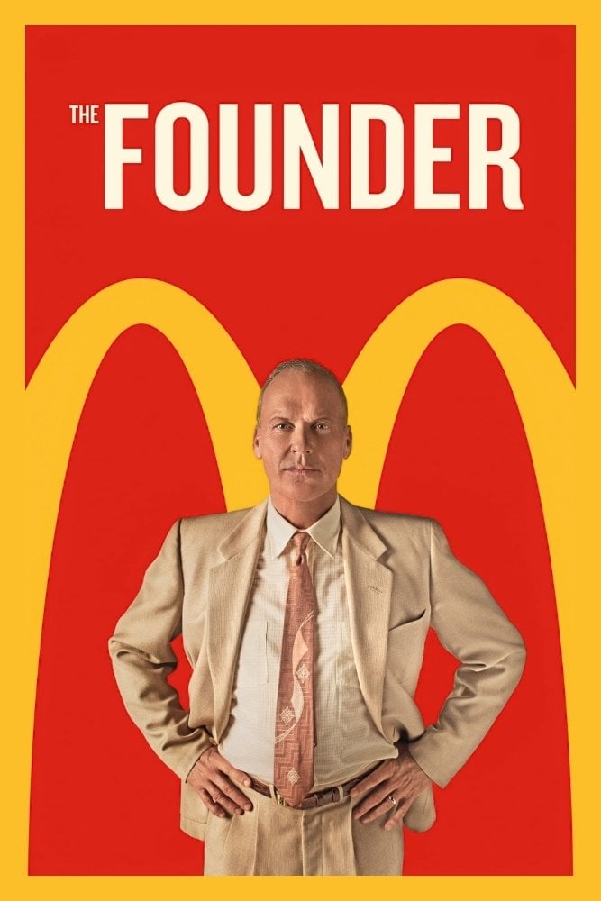 The Founder - John Lee Hancock · 2016