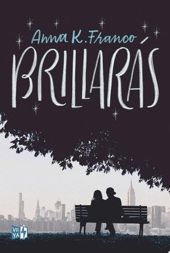 Brillar谩s - Anna K. Franco 路 2015