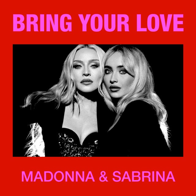 Bring Your Love - Song · Madonna, Sabrina Carpenter