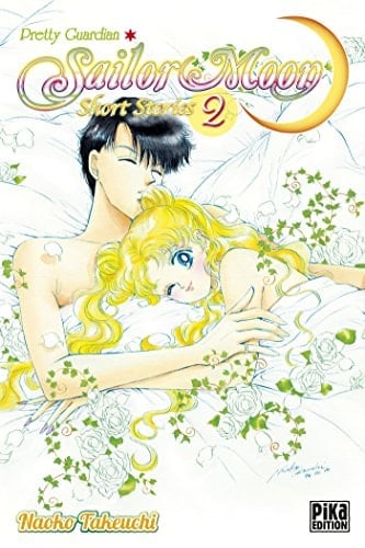 Sailor Moon, Short Stories - Tome 02 - Naoko Takeuchi · 2014