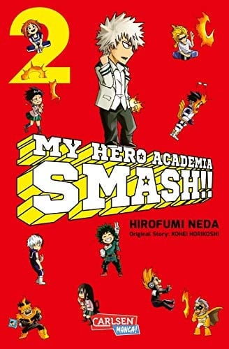 My Hero Academia Smash - Tome 02 - Kohei Horikoshi, Hirofumi Neda · 2019