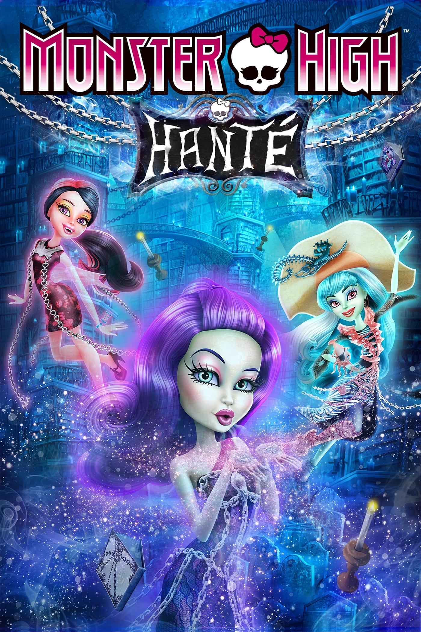 Monster High : Hanté - Dan Fraga · 2015