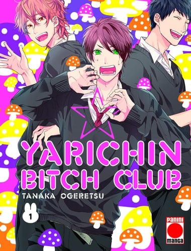 Yarichin Bitch Club - Tome 01 - Ogeretsu,Tanaka · 2021