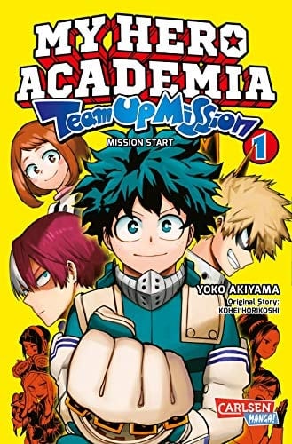 My Hero Academia : Team-Up Mission - Tome 01 - Kohei Horikoshi, Yoko Akiyama · 2021
