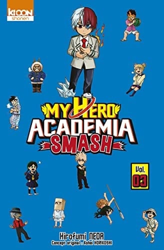 My Hero Academia Smash - Tome 03 - Hirofumi Neda, Kohei Horikoshi