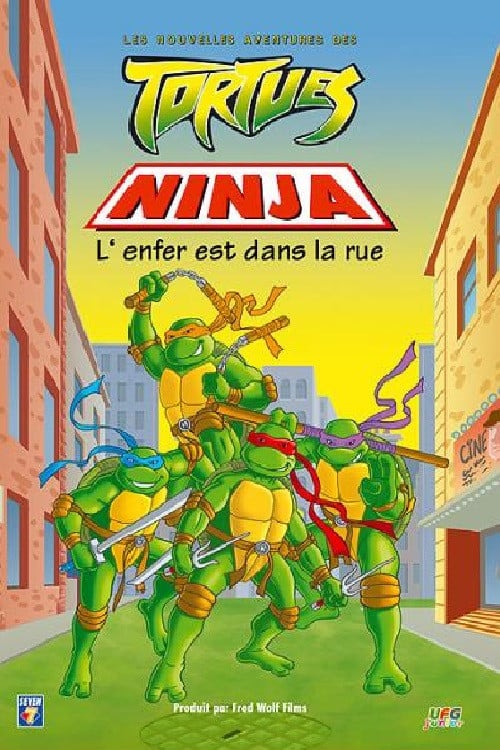 Les Nouvelles aventures des Tortues Ninja L'enfer est dans la rue - 1987