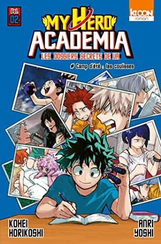 Roman My Hero Academia Les Dossiers Secrets de UA - Tome 02 - Kohei Horikoshi, Anri Yoshi · 2019