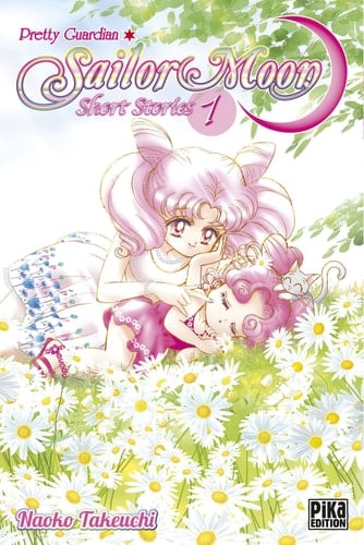 Sailor Moon, Short Stories - Tome 01 - Naoko Takeuchi · 2014