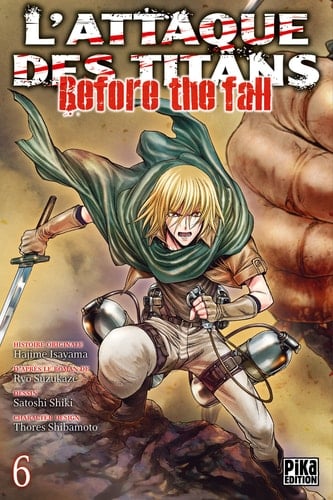 L'attaque des titans - Before the fall - Tome 06 - Hajime Isayama · 2016