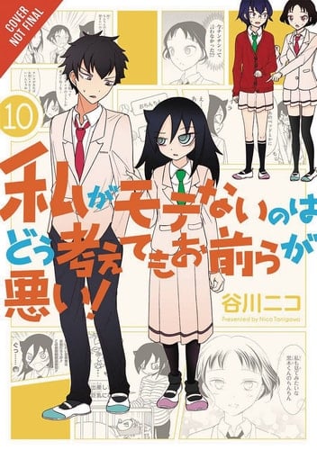 No Matter How I Look at It, It's You Guys' Fault I'm Not Popular! - Tome 10 - Nico Tanigawa · 2017