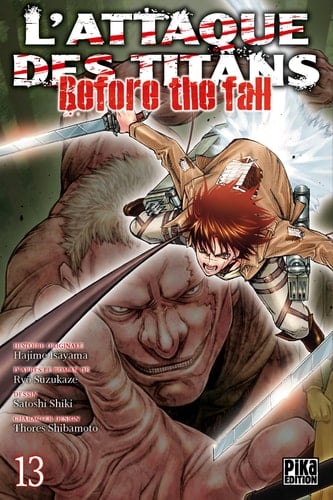 L'attaque des titans - Before the fall - Tome 13 - Hajime Isayama · 2018