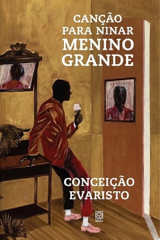 Canção para ninar menino grande - Conceição Evaristo • 2022