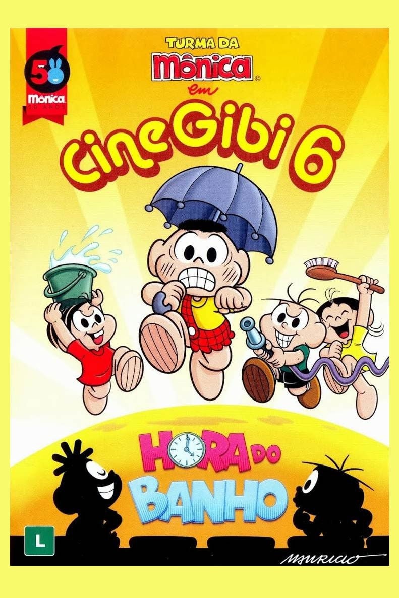 Turma da Mônica em Cine Gibi 6: Hora do Banho - José Marcio Nicolosi · 2013