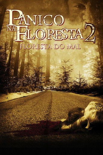 Pânico na Floresta 2 - Joe Lynch · 2007