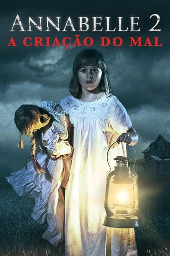Annabelle 2: A Criação do Mal - David F. Sandberg · 2017