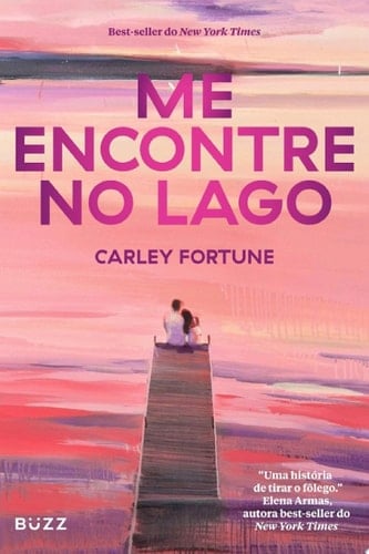 Me encontre no lago - Carley Fortune โข 2023