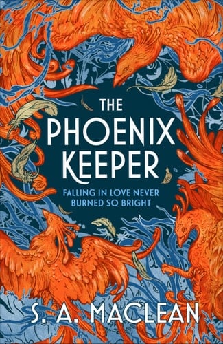 The Phoenix Keeper - S. A. MacLean · 2024