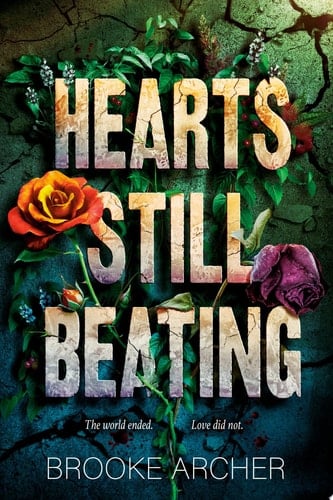 Hearts Still Beating - Brooke Archer · 2024