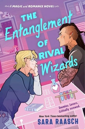 The Entanglement of Rival Wizards - Sara Raasch · 2025
