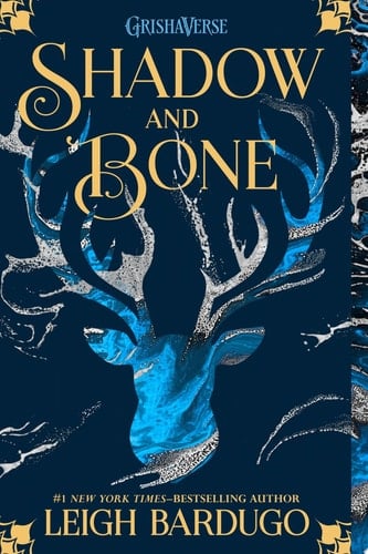 Shadow and Bone - Leigh Bardugo • 2012