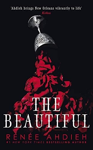 The Beautiful - Renee Ahdieh · 2019