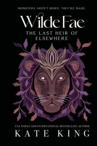 The Last Heir of Elsewhere (Wilde Fae) - Kate King · 2024