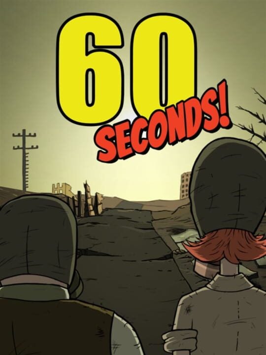 60 Seconds! ⋆˚࿔ - Android · Mac · Nintendo Switch · PC (Microsoft Windows) · PlayStation 4 · Xbox One