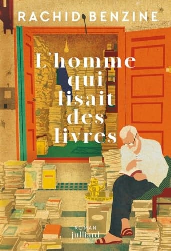 L'homme qui lisait des livres - Rachid Benzine · 2025