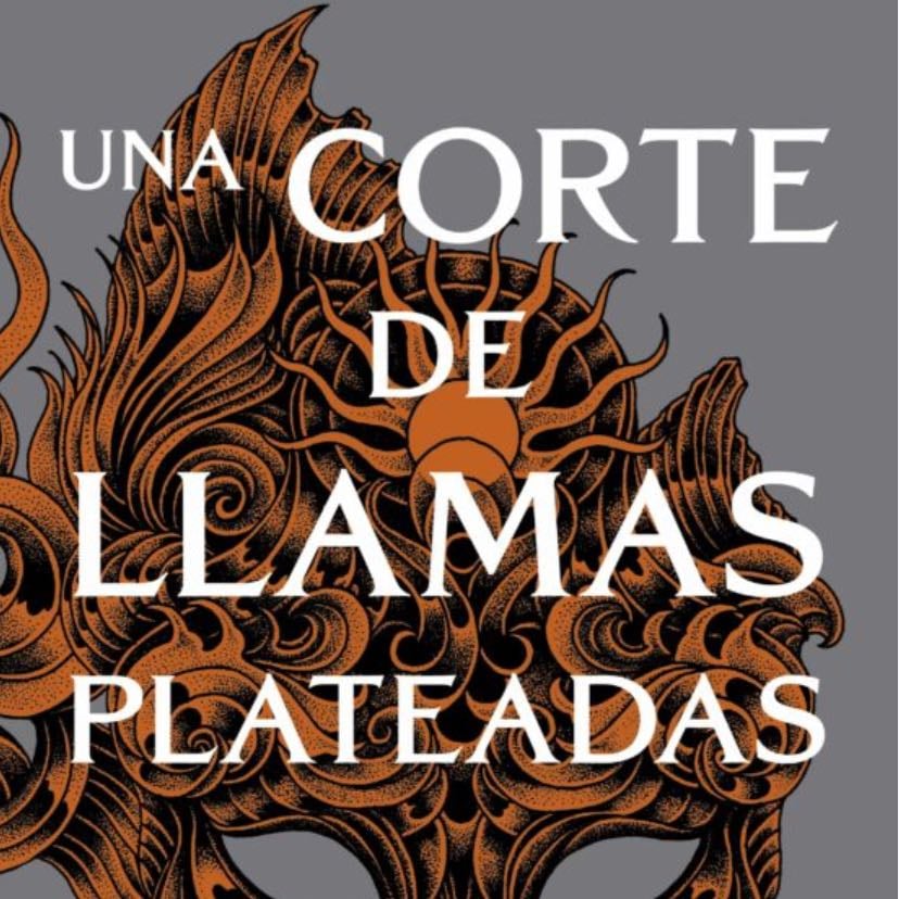 Una Corte de Llamas Plateadas - Sarah J. Maas • 2024