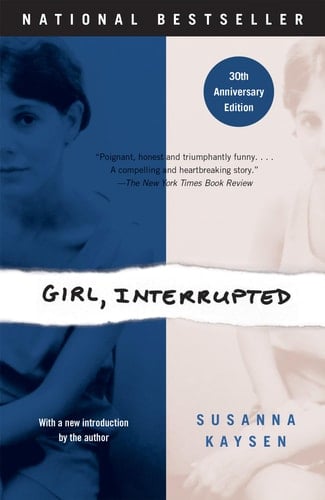 Girl, Interrupted - Susanna Kaysen · 1994