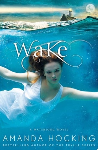Wake - Amanda Hocking · 2012