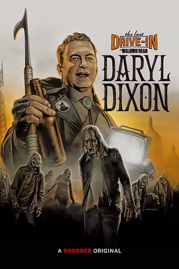 The Last Drive-In with Joe Bob Briggs: The Walking Dead - Daryl Dixon - 2023