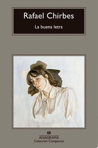 La buena letra - Rafael Chirbes · 2002