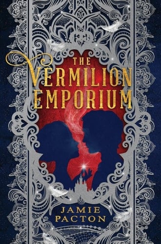The Vermilion Emporium - Jamie Pacton · 2022
