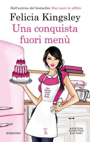 Una Conquista Fuori Menù - Felicia Kingsley · 2024