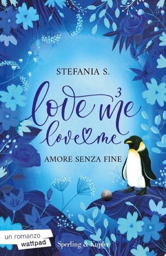 Love Me Love Me 3 Amore senza fine - Stefania S. · 2024