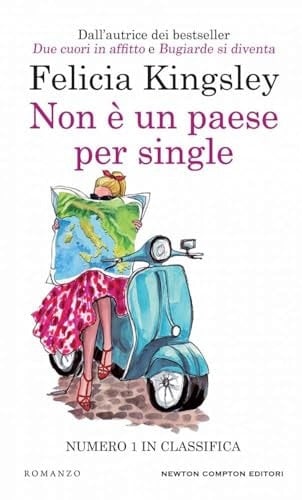 Non è un paese per single - Felicia Kingsley · 2024