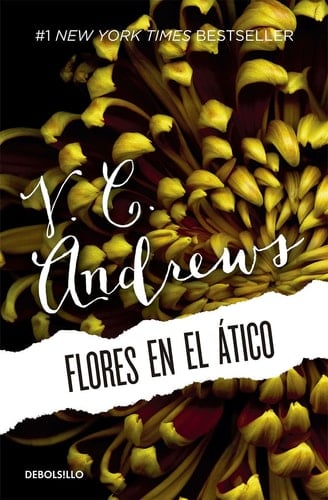 Flores en el ático / Flowers in the Attic (Spanish Edition) - V. C. Andrews • 2015