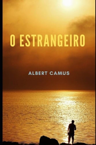 O Estrangeiro - Albert Camus · 2019