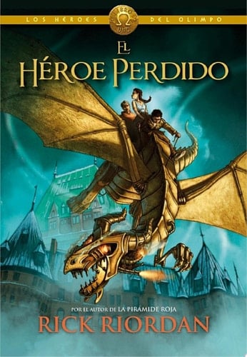 El héroe perdido - Rick Riordan · 2013