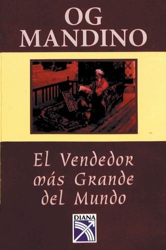 El vendedor mas grande del mundo - Og Mandino · 1975
