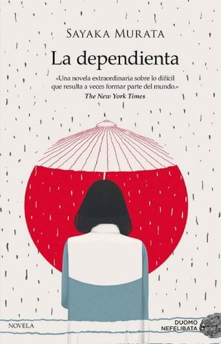 La dependienta - Sayaka Murata · 2019