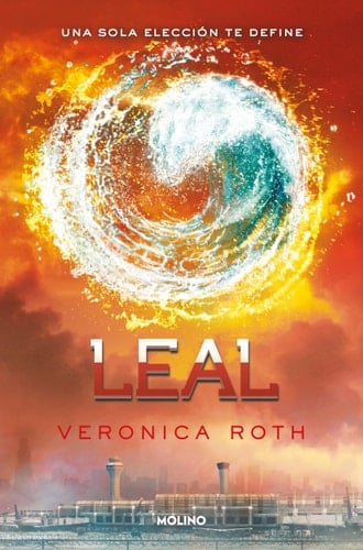 Leal / Allegiant - Veronica Roth · 2014