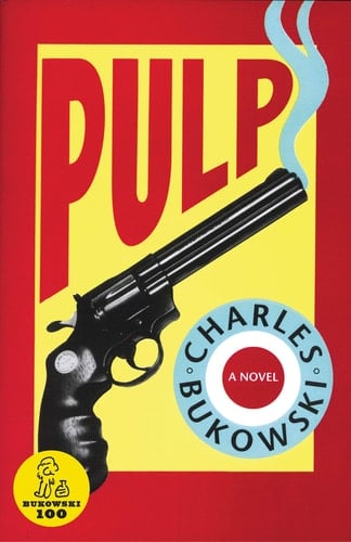 Pulp - Charles Bukowski · 2002